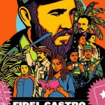 FIDEL CASTRO. Una revolución solo puede ser hija de la cultura y de ideas